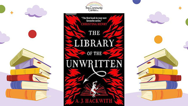 August Book Club The Library of the Unwritten by A.J. Hackwith