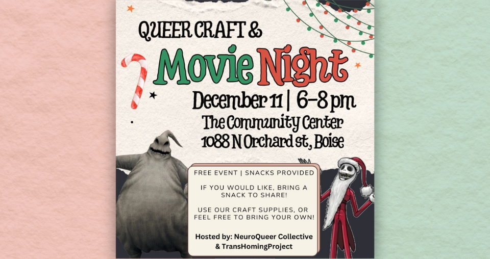 Flyer for queer craft & movie night featuring Jack Skellington and Mr. Oogie Boogie from The Nightmare Before Christmas movie