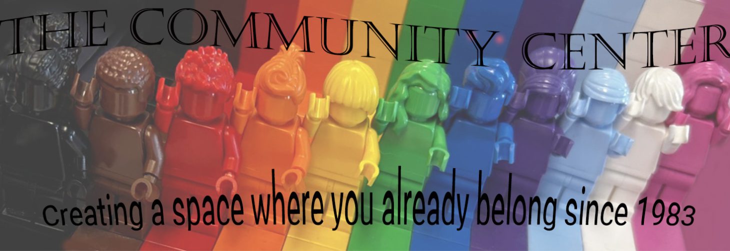 Rainbow figurines with words The Community Center creating a space where you already belong since 1983